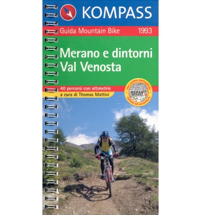 Guida Mountain Bike Merano e dintorni, Val Venosta