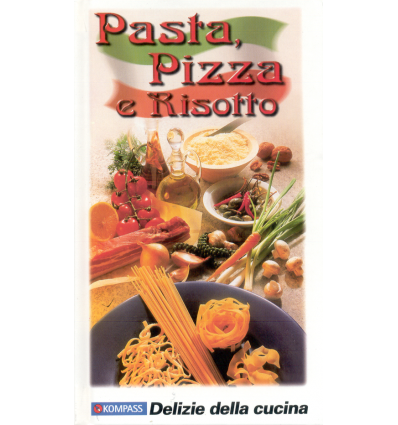 Pasta, Pizza e Risotto