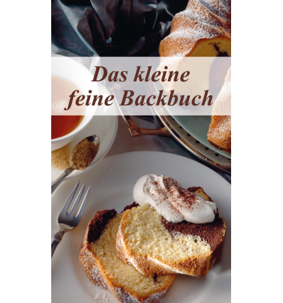 Das kleine feine Backbuch