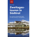 Zweitagestouren in Südtirol