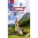 Pilgerwege in Südtirol