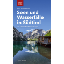 Seen und Wasserfälle in Südtirol