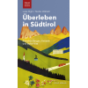 Überleben in Südtirol