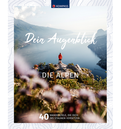 Dein Augenblick- die Alpen