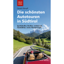 Die schönsten Autotouren in Südtirol