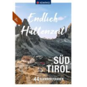 Endlich Hüttenzeit Südtirol