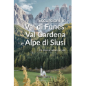 Escursioni in Val di Funes, Val Gardena e Alpe di Siusi