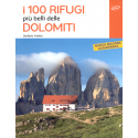 I 100 rifugi piu belli delle Dolomiti