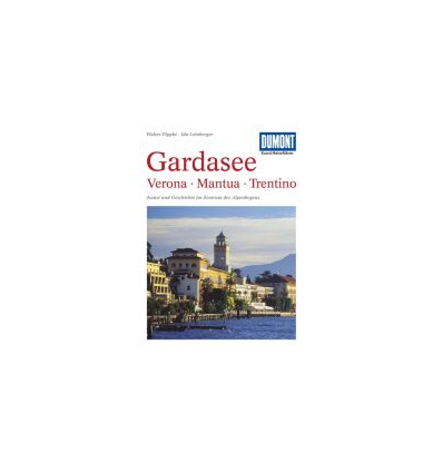 Gardasee, Verona, Mantua,Trentino
