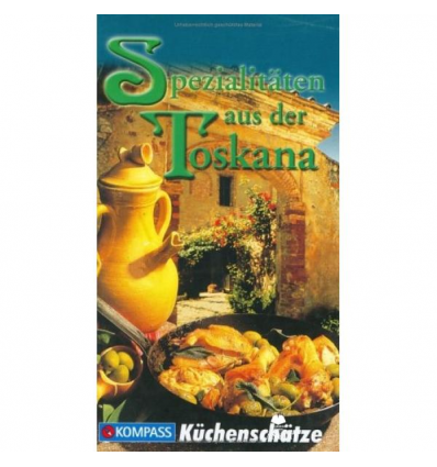 Spezialitäten aus der Toskana