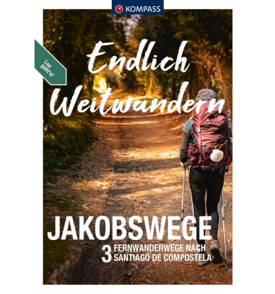 ENDLICH WEITWANDERN JAKOBSWEGE