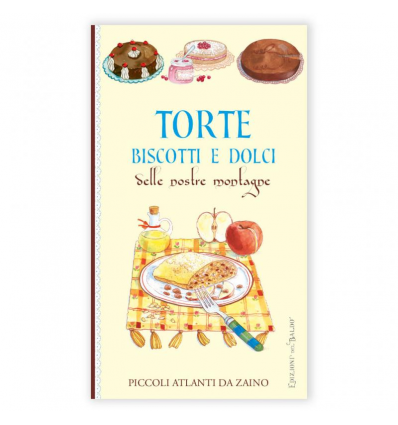 TORTE E DOLCI DELLE NOSTRE MONTAGNE